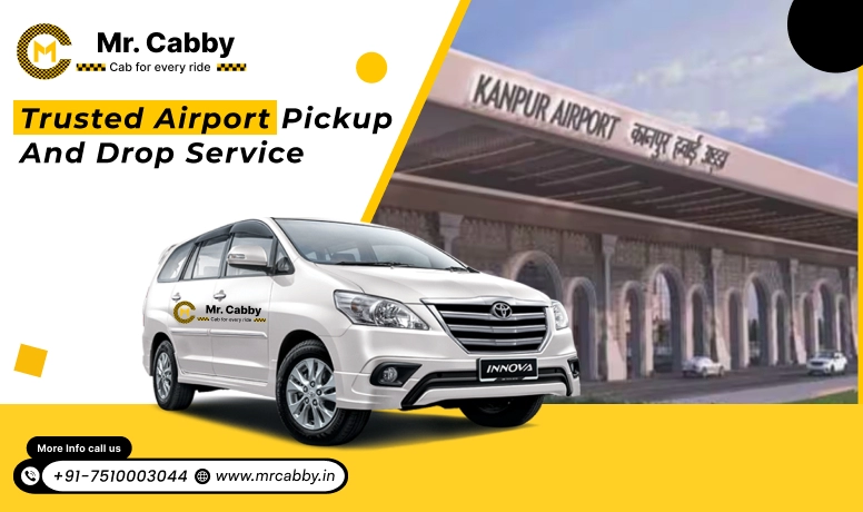 Kanpur Airport Taxi Service, Airport Cab Service in Kanpur, Airport Pickup and Drop Taxi Services in Kanpur -  Mr. Cabby 