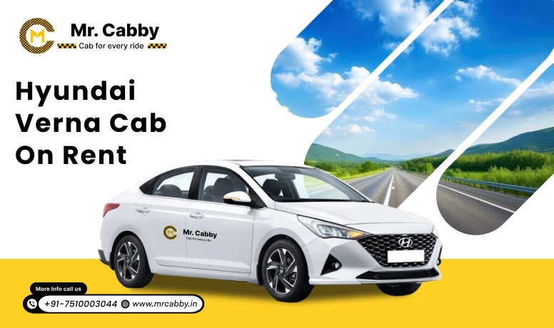 Hyundai Verna Cab Hire in Etawah | Hyundai Verna Taxi Rental in Etawah -Mr. Cabby