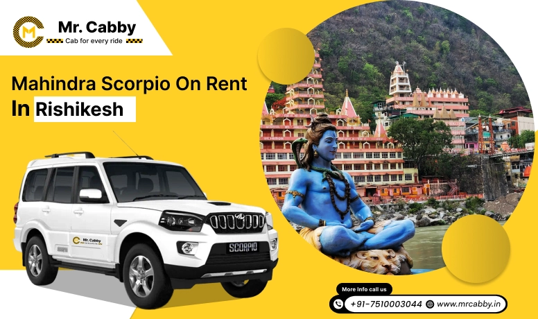 Mahindra Scorpio on Rent in Rishikesh, Scorpio Car Hire in Rishikesh - Mr. Cabby