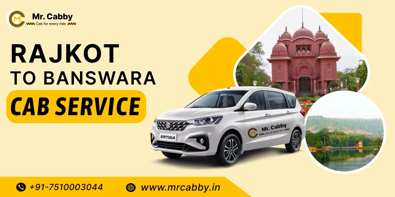 Book Rajkot to Banswara Cabs |  Hire Rajkot to Banswara Taxi Service at Affordable Fare