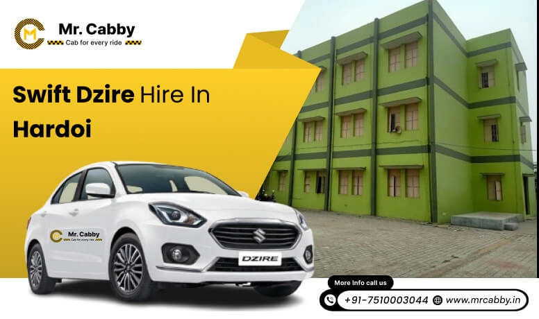 Swift Dzire rental service Hardoi , Swift Dzire on rent in Hardoi: For smooth trips - Mr. Cabby