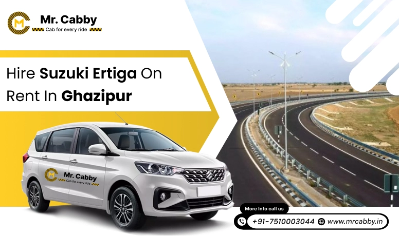 Hire Maruti Suzuki Ertiga Cab on Rent in Ghazipur @ Rs. 12/km, 7 Seater Ertiga Taxi service in Ghazipur for smooth trips - Mr. Cabby