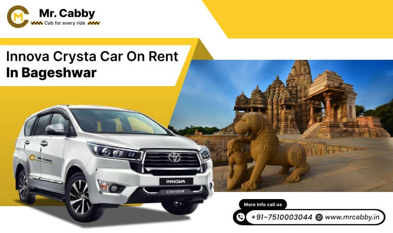 Hire Innova on Rent in Bageshwar, Toyota Innova Crysta car hire in Bageshwar, innova car rent per km - Mr. Cabby
