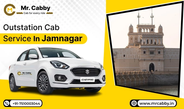 Outstation Cab Service in Jamnagar, Outstation Taxi Service in Jamnagar, Outstation Cab Booking in Jamnagar - Mr. Cabby