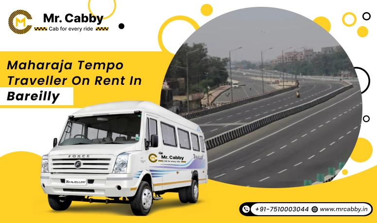 Maharaja On Rent in Bareilly, 9,12,14,16,20 Seater Maharaja Tempo Traveller On Rent in Bareilly - Mr. Cabby
