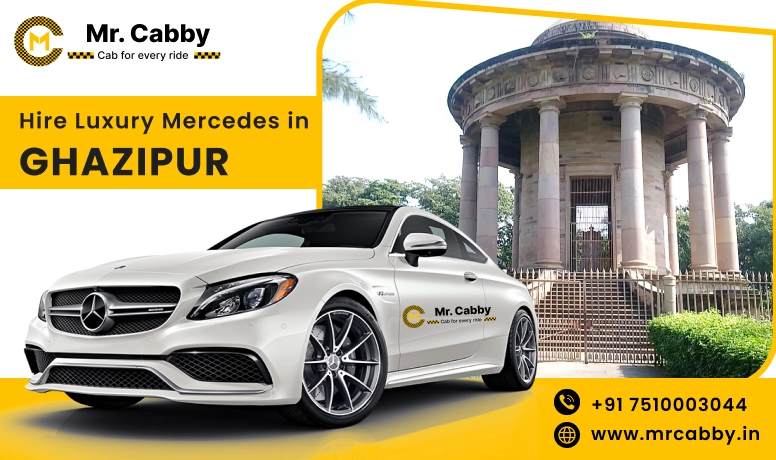 Hire Luxury Mercedes In Ghazipur For Weddings, Pre Wedding, Film Shooting, Events  - Book Now With Our Taxi Partners In Ghazipur
