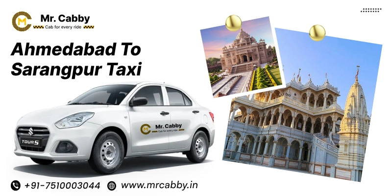 Book Ahmedabad to Sarangpur taxi | Ahmedabad to Sarangpur one way taxi service at Lowest Fare with Mr. Cabby