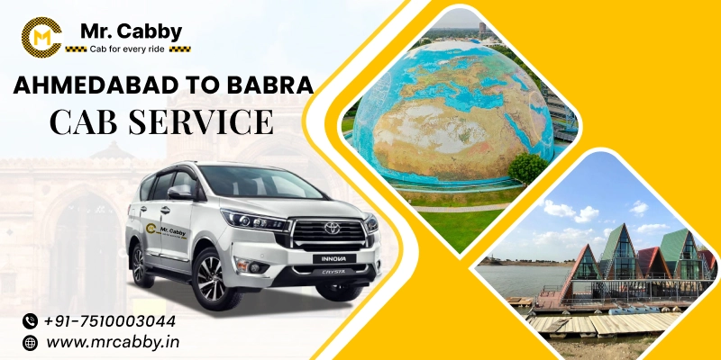 Ahmedabad to Babra Cab Service | Book Ahmedabad To Babra Taxi - Mr. Cabby
