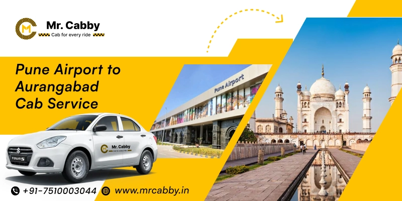 Pune Airport to Aurangabad Taxi Service | Pune Airport to Aurangabad One Way or Round Trip Cab Booking from Mr. Cabby - Fare Starts at Rs. 12/km