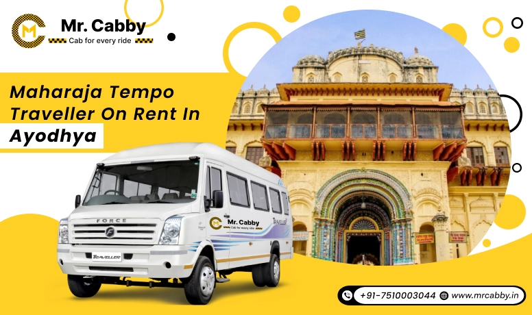 Maharaja On Rent in Ayodhya, 9,12,14,16,20 Seater Maharaja Tempo Traveller On Rent in Ayodhya- Mr. Cabby