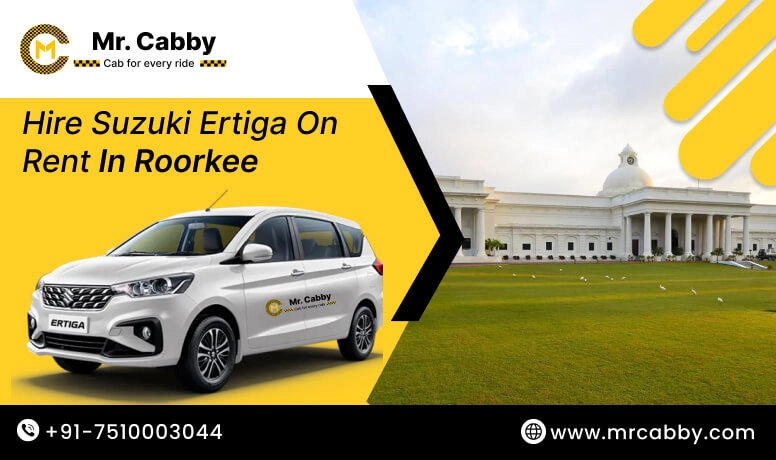 Hire Suzuki Ertiga on rent in Roorkee, Suzuki Ertiga car rental in Roorkee - Mr. Cabby 