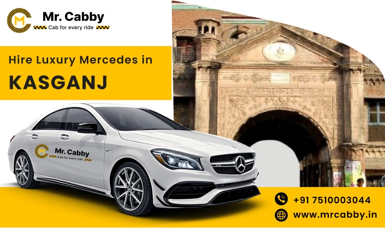 Hire Luxury Mercedes In Kasganj For Weddings, Pre Wedding, Film Shooting, Events  - Book Now With Our Taxi Partners In Kasganj