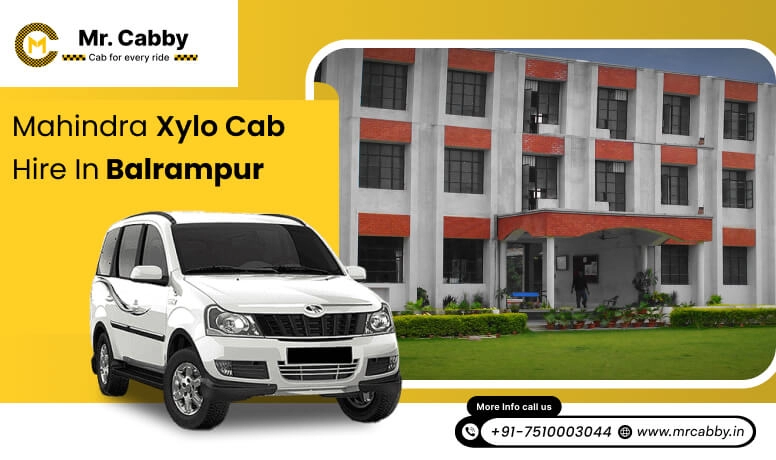 Mahindra Xylo cab Hire in Balrampur for Local and Outstation, Mahindra Xylo taxi on rent in Balrampur - Mr. Cabby