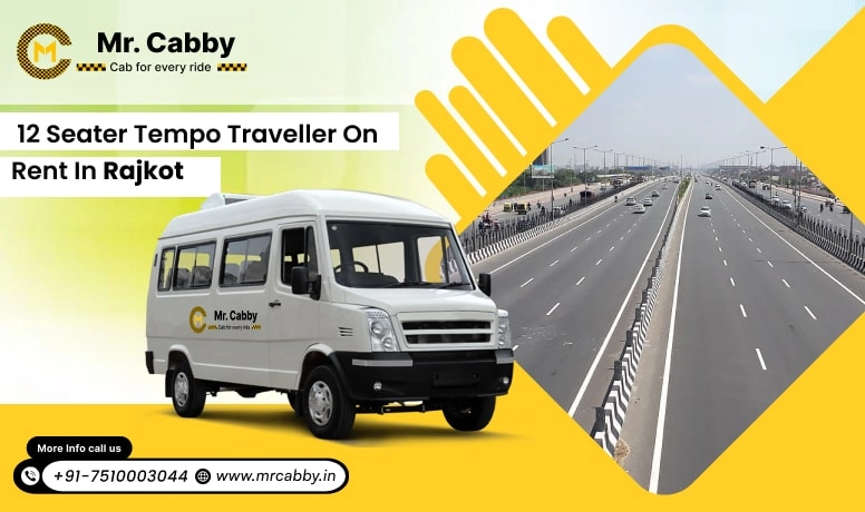 12 Seater Tempo Traveller on Rent in Rajkot, Tempo Traveller 12 Seater Hire in Rajkot for Outstation - Mr. Cabby
