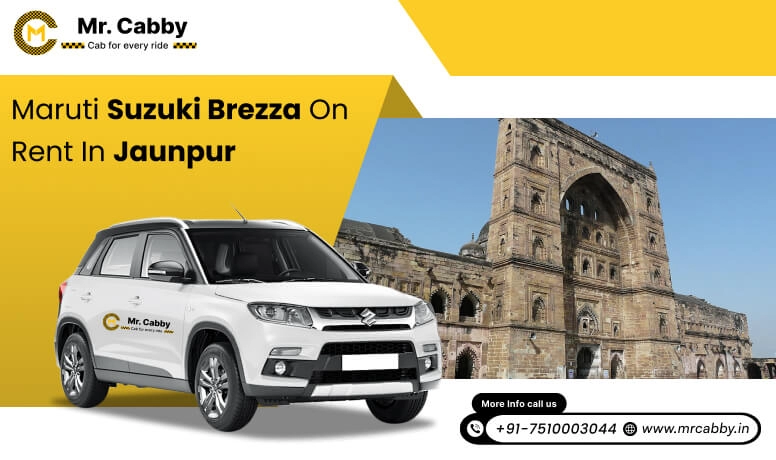 Hire Maruti Suzuki Vitara Brezza cab in Jaunpur, Vitara Brezza taxi on rent in Jaunpur - Mr. Cabby