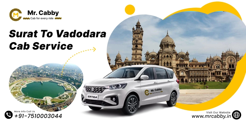 Surat to Vadodara Cab Service | Surat to Vadodara One Way or Round Trip Taxi Booking Fare Starts at Rs. 11/km - Mr. Cabby