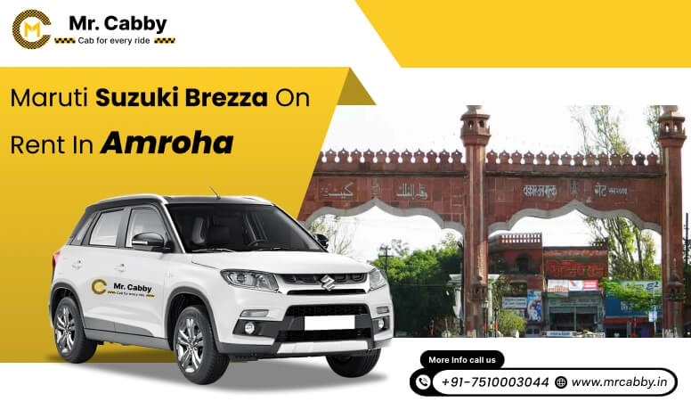 Hire Maruti Suzuki Vitara Brezza Cab in Amroha, Book Vitara Brezza Taxi on Rent in Amroha - Mr. Cabby