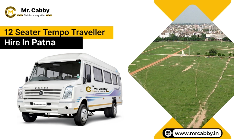 12 Seater Tempo Traveller on Rent in Patna, Tempo Traveller 12 Seater Hire in Patna - Mr. Cabby