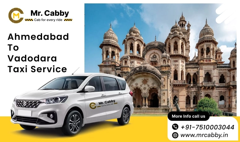Ahmedabad to Vadodara Taxi Service | Book Ahmedabad to Vadodara Cab - Mr. Cabby