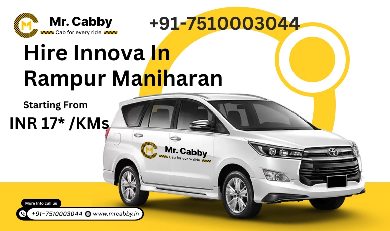 Innova Car Rental In Rampur Maniharan | Hire Innova On Rent In Rampur Maniharan - Mr. Cabby