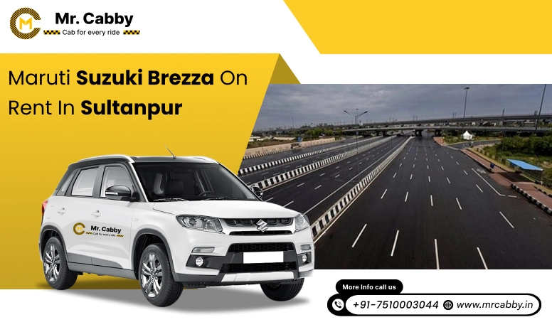 Hire Maruti Suzuki Vitara Brezza Cab in Sultanpur | Book Vitara Brezza Taxi on Rent in Sultanpur | Mr. Cabby