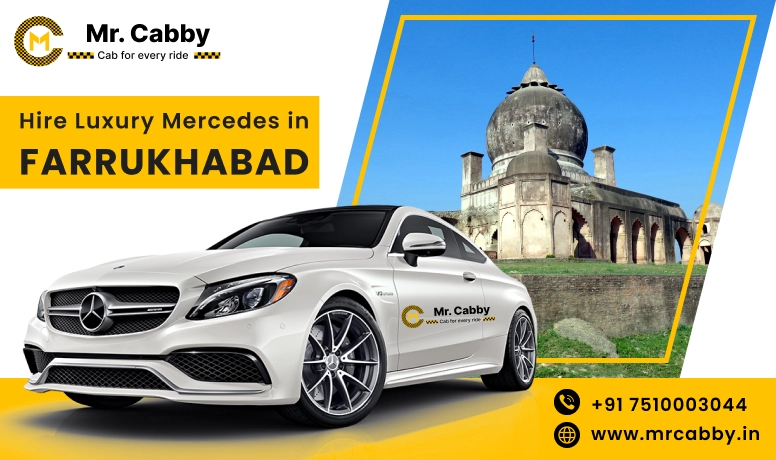 Hire Luxury Mercedes In Farrukhabad For Weddings, Pre Wedding, Film Shooting, Events  - Book Now With Our Taxi Partners In Farrukhabad