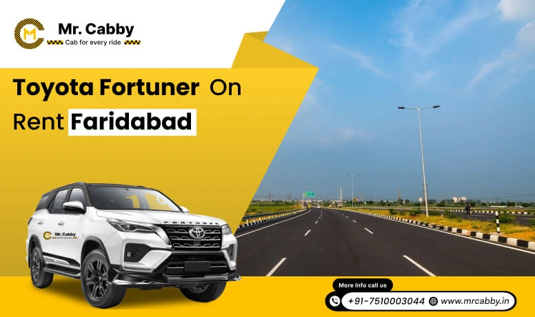 Hire Toyota Fortuner on rent in Faridabad | Mr. Cabby