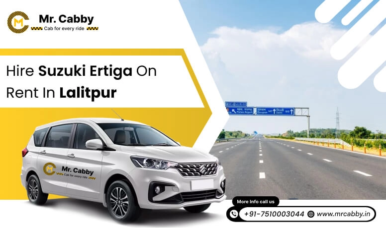 Hire Maruti Suzuki Ertiga Cab on Rent in Mau @ Rs. 12/km, 7 Seater Ertiga Taxi Service in Mau for smooth trips - Mr. Cabby