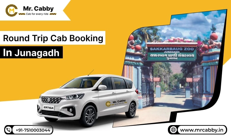 Round Trip Cab Booking in Junagadh, Round Trip Taxi Service in Junagadh, Round Trip Cab Service in Junagadh - Mr. Cabby