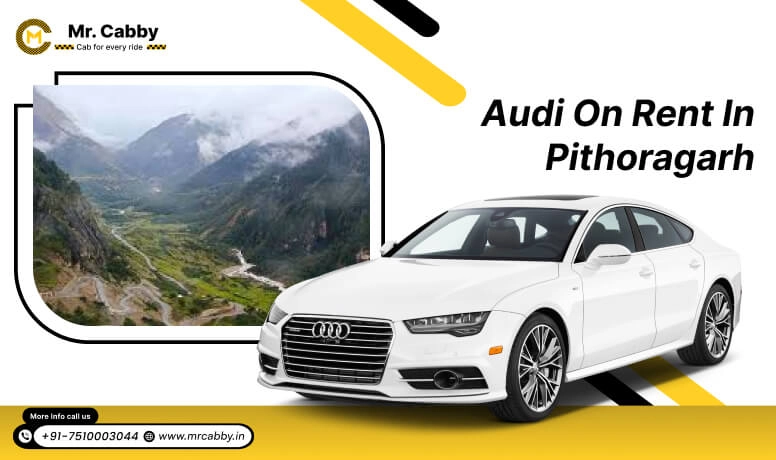 Audi on Rent in Pithoragarh, Audi Wedding Car, Audi car rental in Pithoragarh - Mr. Cabby