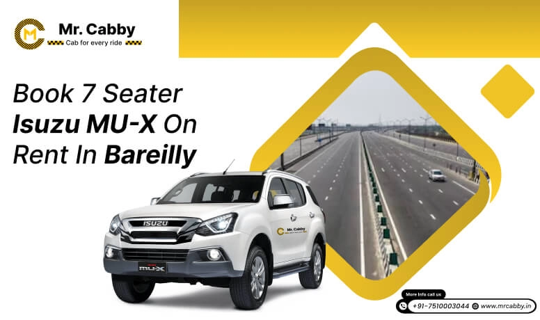 Book 7 seater Isuzu MU-X on rent in Bareilly - Mr. Cabby