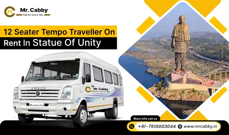 12 Seater Tempo Traveller on Rent in Statue of Unity, Tempo Traveller 12 Seater Hire in Statue of Unity for Outstation,  12 Seater Tempo Traveller Rental Service in Statue of Unity - Mr. Cabby
