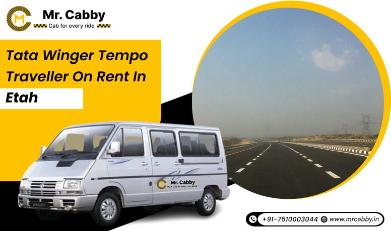 Tata Winger Tempo Traveller on Rent in Etah, Tata Winger Car on Rent in Etah and Get 10% Off - Mr. Cabby