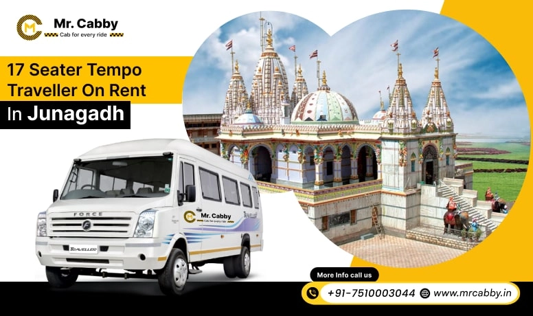 17 Seater Tempo Travellers on Rent in Junagadh, 17 Seater Tempo Travellers Hire in Junagadh, 17 Seater in Tempo Traveller in Junagadh - Mr. Cabby