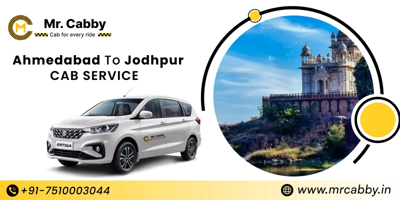 Ahmedabad to Jodhpur Cab Service | Book Ahmedabad to Jodhpur Taxi - Mr. Cabby