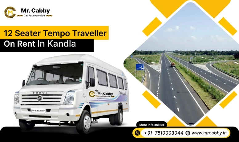 12 Seater Tempo Traveller on Rent in Kandla, Tempo Traveller 12 Seater Hire in Kandla for Outstation,  Hire 12 Seater Tempo Traveller in Kandla - Mr. Cabby