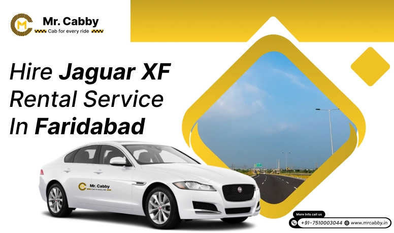 Book Jaguar XF car rental services in Faridabad by Mr. Cabby