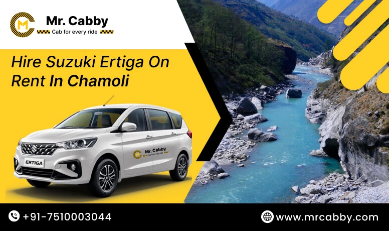 Hire Suzuki Ertiga on rent in Chamoli with driver, Suzuki Ertiga car rental in Chamoli - Mr. Cabby 