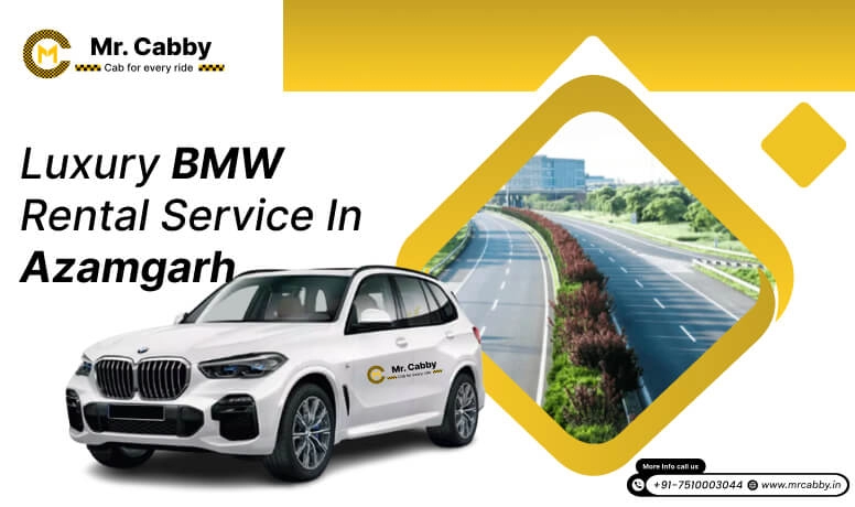 BMW on rent in Azamgarh , BMW car hire for Wedding, Pre-wedding in Azamgarh , BMW 5 Series, BMW 7 Series on Rent in Azamgarh 