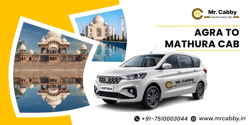 Agra to Mathura Cab, One Way Taxi Service Agra to Mathura, Agra to Mathura Taxi Fare @ 12 Rs./km