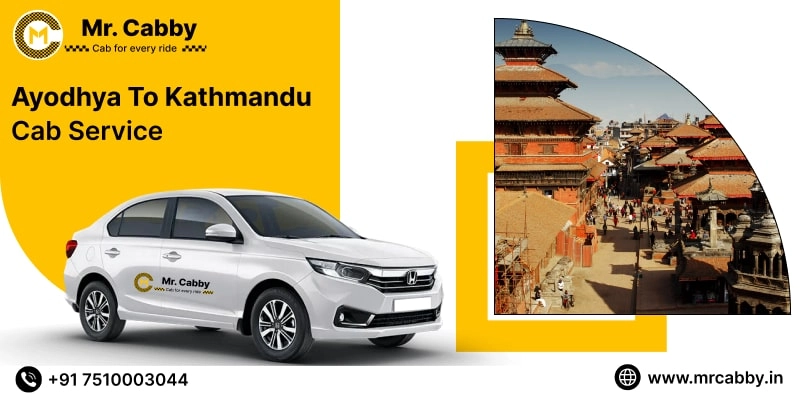 Ayodhya to Kathmandu Cab Service, Ayodhya to Kathmandu Taxi Booking, Ayodhya to Kathmandu Cab Fare Starts @ Rs. 10/Km 