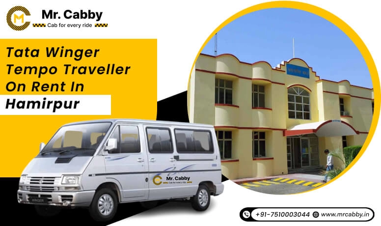 Rent a Tata Winger Tempo Traveller in Hamirpur | Book Tata Winger Tempo Traveller for rent in Hamirpur | Mr. Cabby