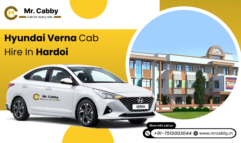 Hyundai Verna cab hire in Hardoi, Hyundai Verna Rental in Hardoi :Smooth Travel Experience - Mr. Cabby