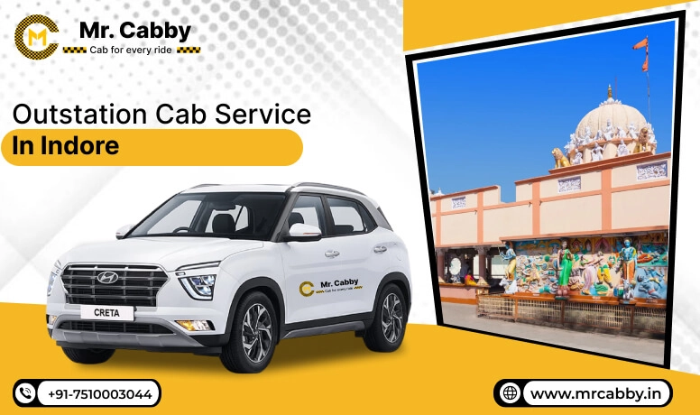 Outstation Cab Service in Indore, Indore Outstation Taxi Service, Outstation Cab Booking in Indore - Mr. Cabby