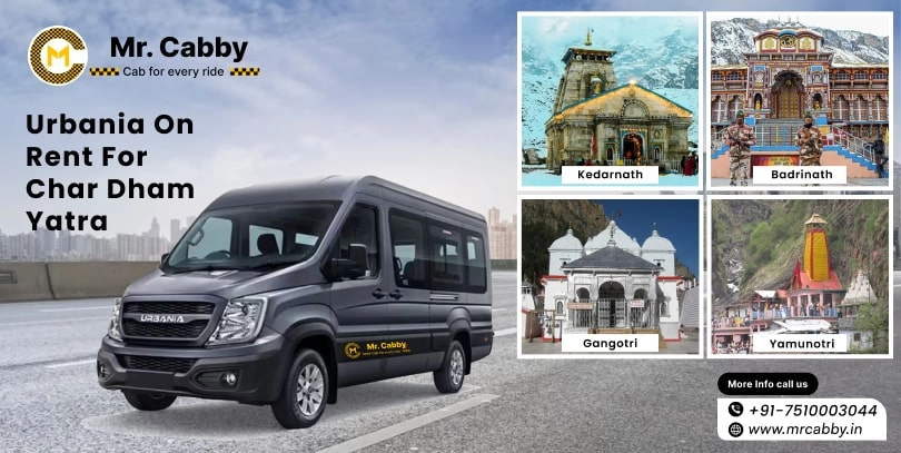 Urbania on Rent for Char Dham Yatra 2025, Hire 9, 12 Seater Urbania Tempo Traveller for Char Dham Yatra