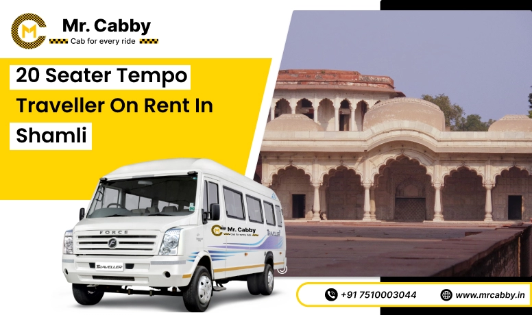 20, 25, 26 Seater Tempo Traveller in Shamli and Get 10% Off - Mr. Cabby