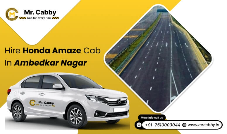 Honda Amaze Cab Hire for Outstation in Ambedkar Nagar, Honda Amaze Taxi Rental in Ambedkar Nagar - Mr. Cabby 