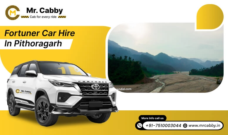 Fortuner car hire in Pithoragarh, Fortuner on rent in Pithoragarh, fortuner rent per km - Mr. Cabby