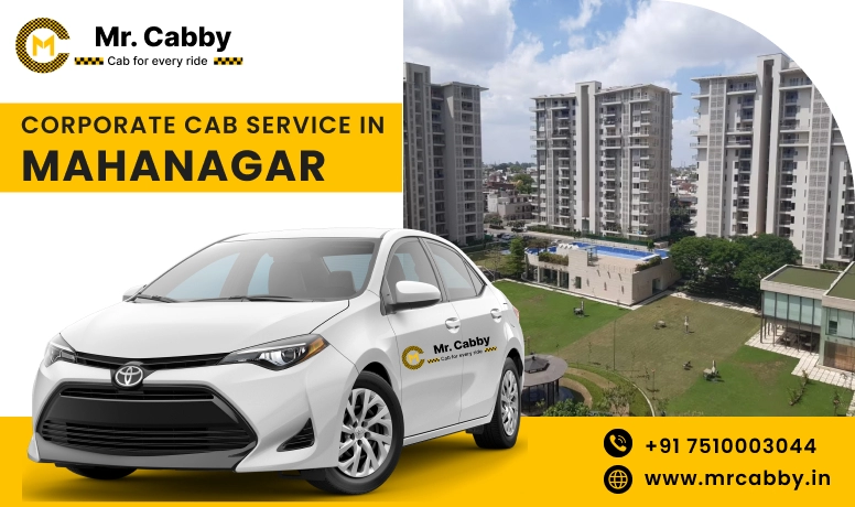 Corporate Cab Service in Mahanagar, Corporate Car Rental in Mahanagar and Get Best quate from Our Verified cab Partners