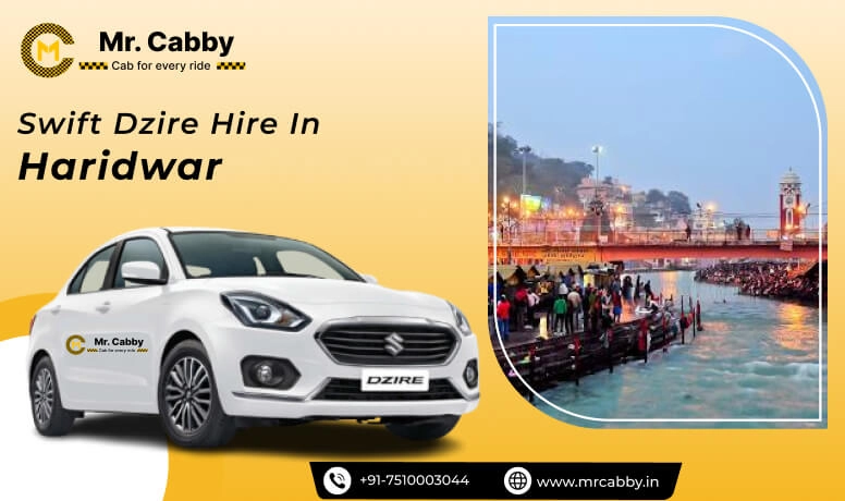 Swift Dzire Cab hire in Haridwar, Swift Dzire Car Rental, Swift Dzire Taxi rate per km - Mr. Cabby